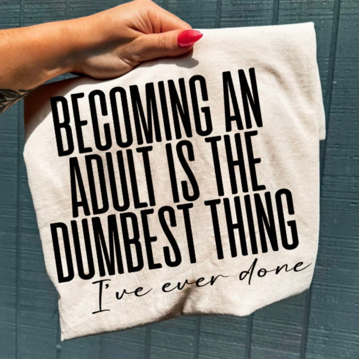 Becoming An Adult Is The Dumbest Thing I’ve Ever Done