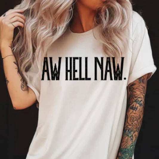 Aw Hell Naw.