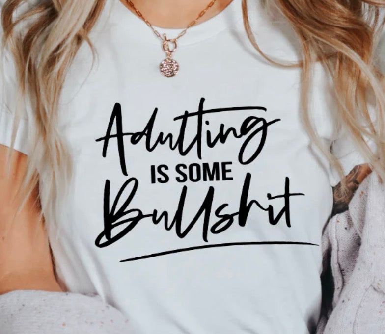 Adulting Is Some BS