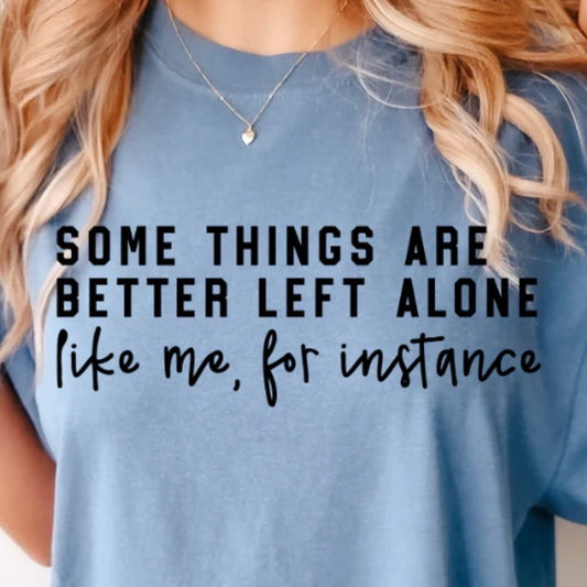 Some Things Are Better Left Alone