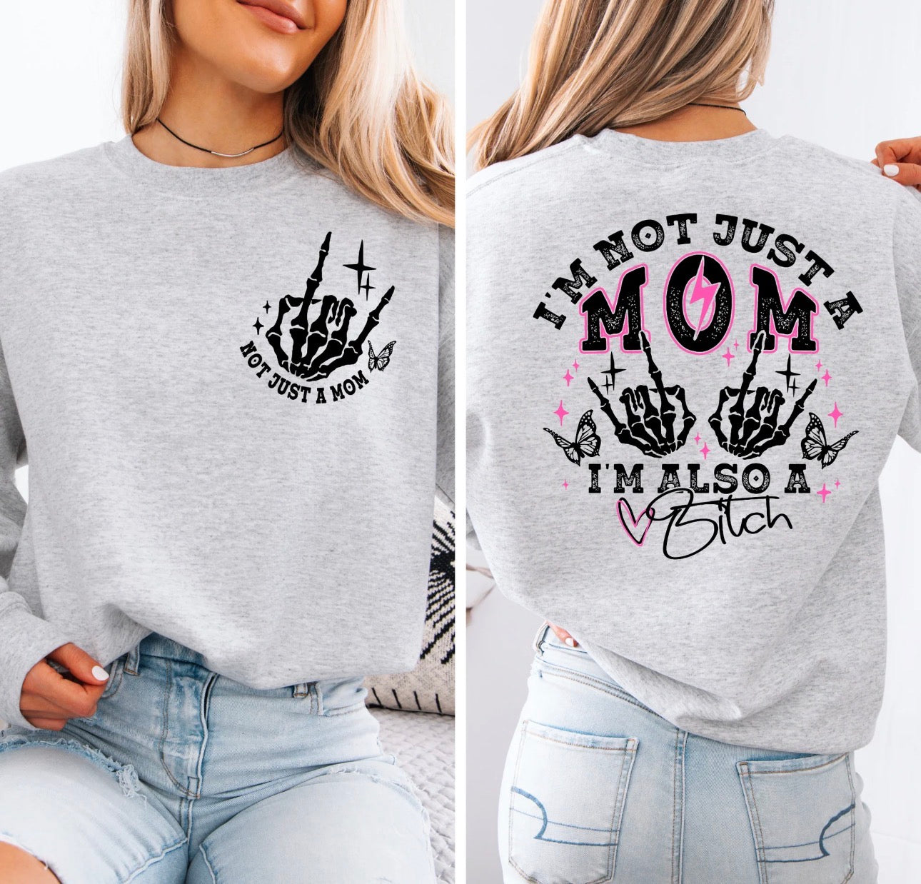 I’m Not Just A Mom- Front & Back