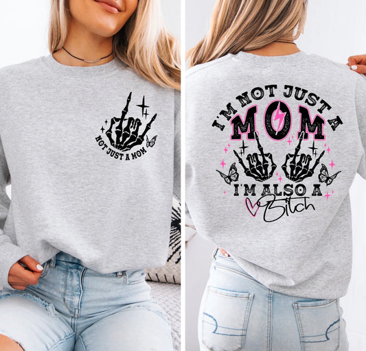 I’m Not Just A Mom- Front & Back