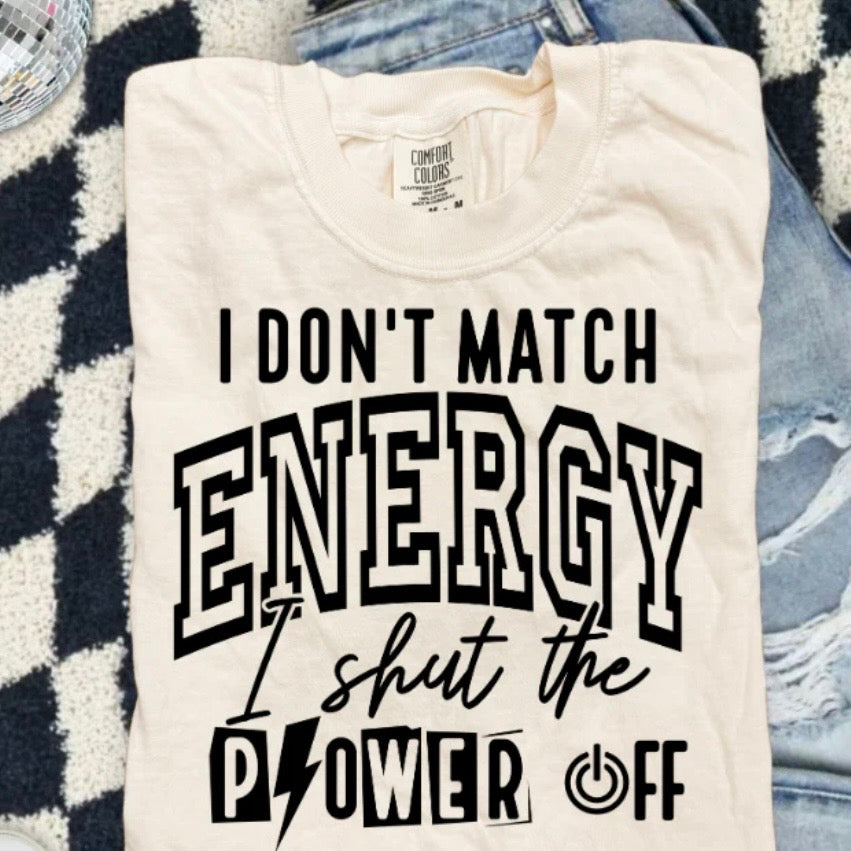 I Don’t Match Energy