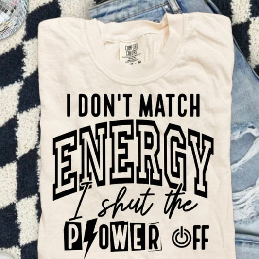 I Don’t Match Energy
