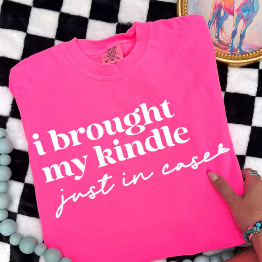 I Brought My Kindle Just In Case