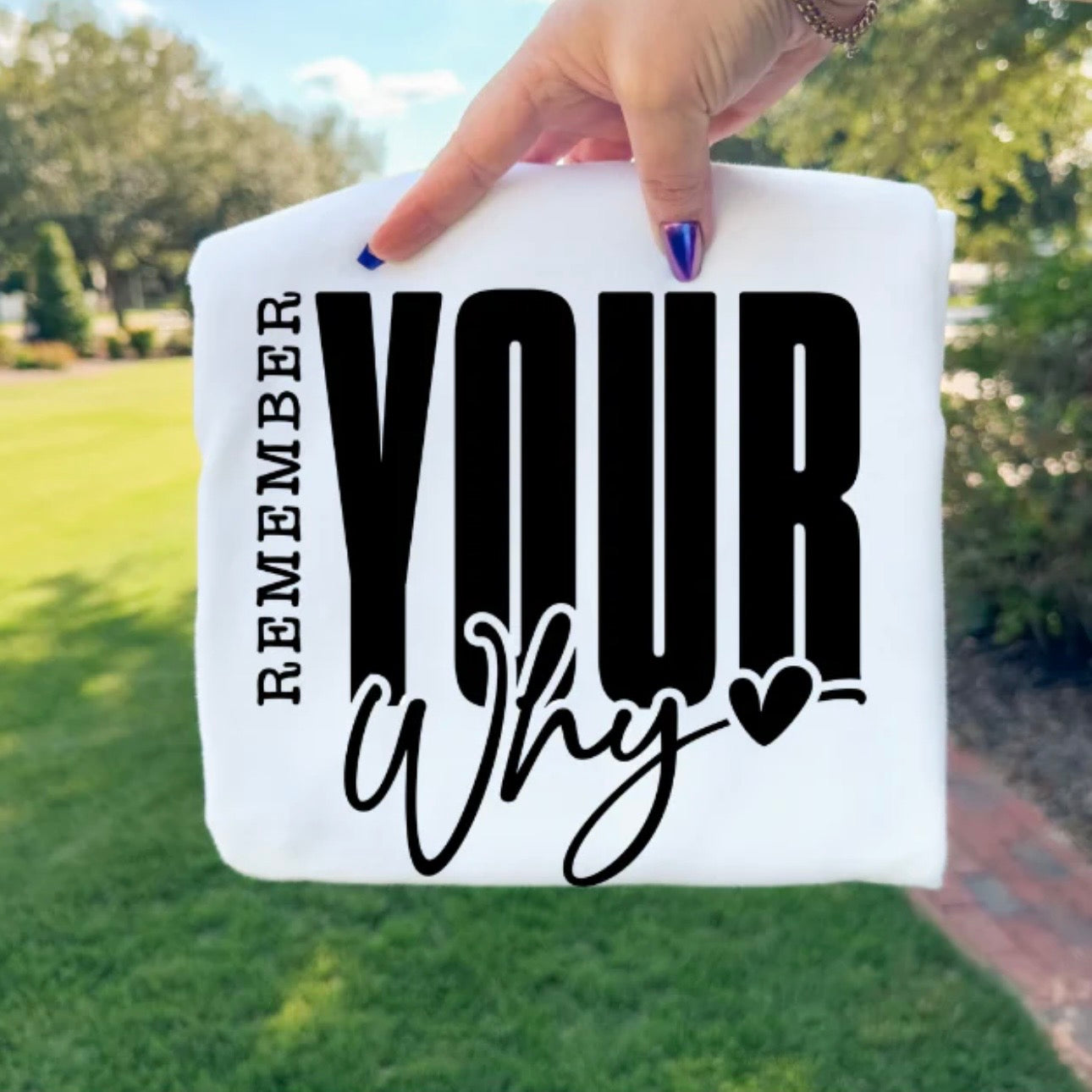 Remember Your Why