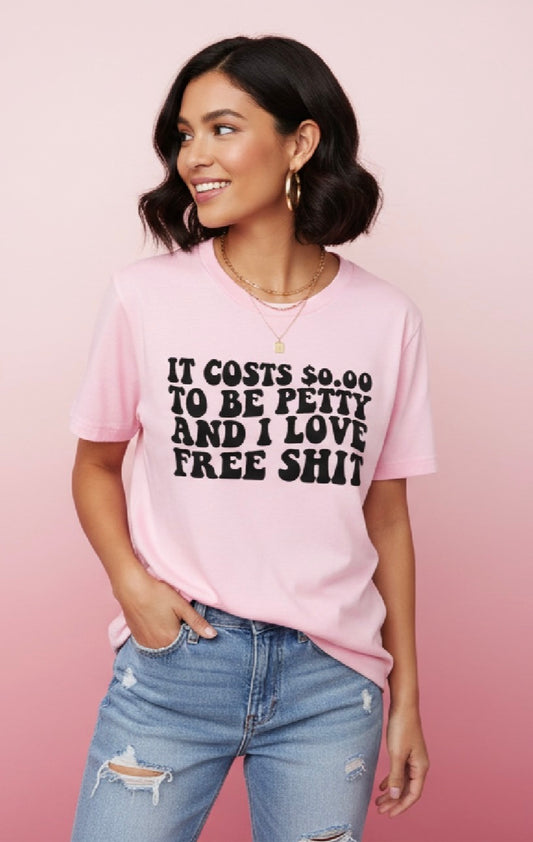 It Cost $0 To Be Petty